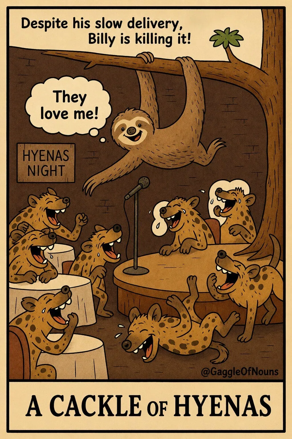 A sloth performs comedy while a cackle of hyenas laughs hysterically in the audience.